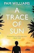 trini_reads's tweet photo. Trini Girl Reads: Book Review:  A Trace of Sun by Pam Williams https://t.co/pknzq5hc67 https://t.co/mTZgqylvpm