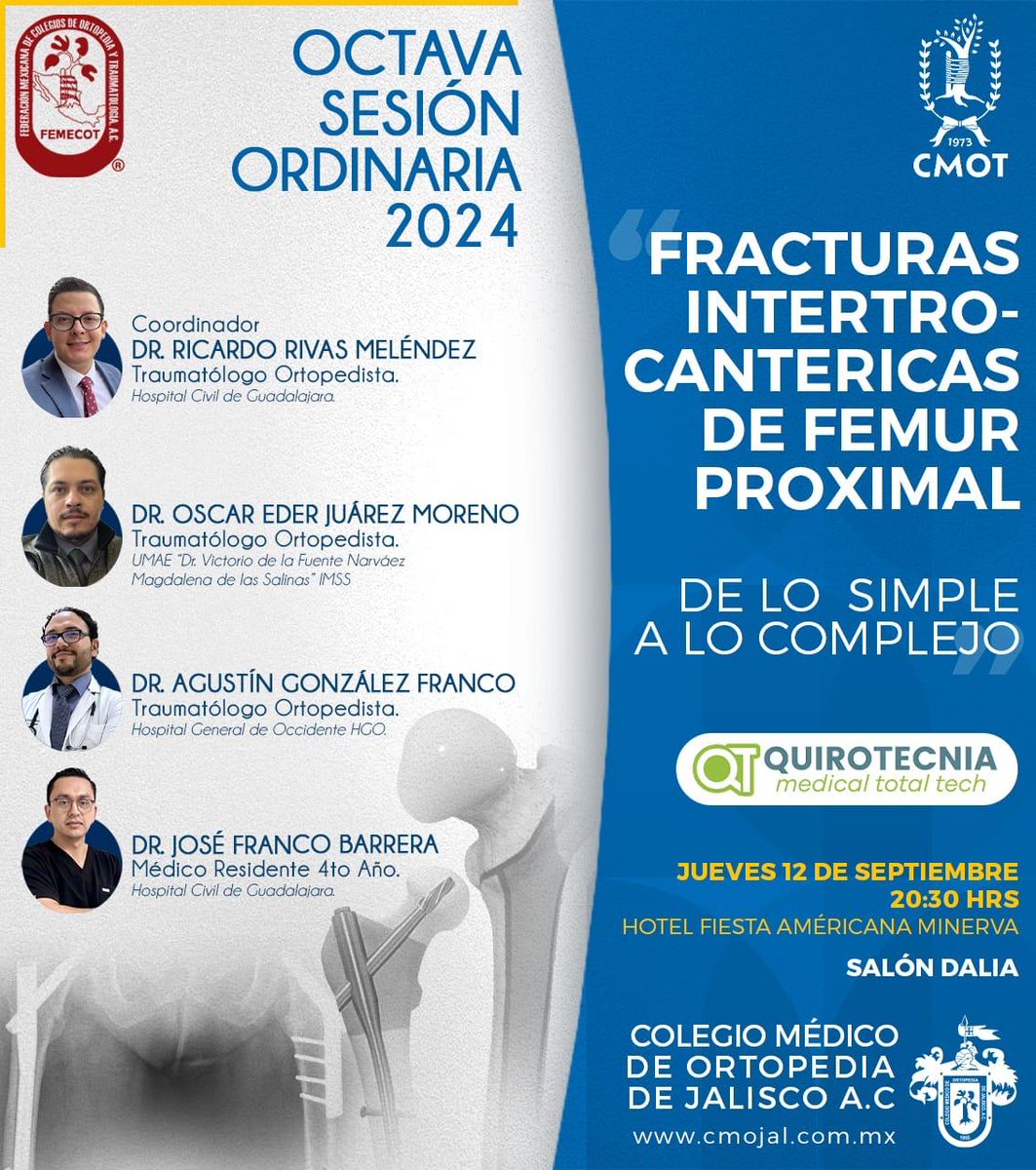 cmojaltweet's tweet photo. El Colegio Médico de Ortopedia de Jalisco (CMOJAL) invita a su 8va Sesión Ordinaria del módulo de trauma, coel tema:   FRACTURAS INTERTROCANTÉRICAS DE FÉMUR PROXIMAL Coordinada por el destacado *Dr. Ricardo Rivas. Fecha: 12 /09/24  * Hotel Fiesta Americana Minerva, salón Dalia. https://t.co/8f3S6dPpZo