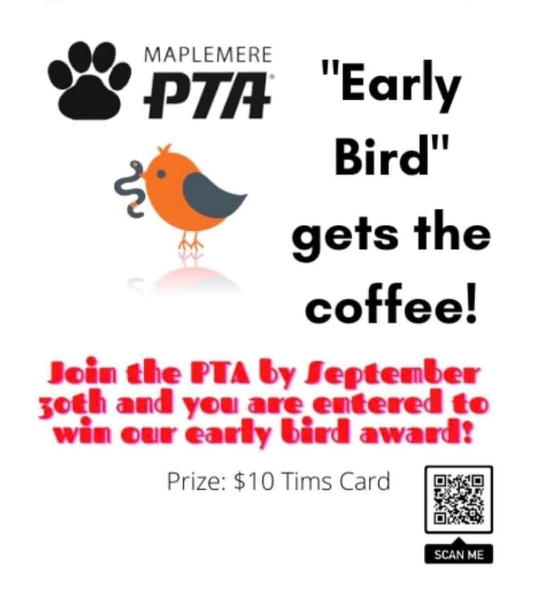 Please take a moment to join the <a href="/maplemere/">MaplemereElementarySchool</a> PTA for the 24-25 school year! Being a member does NOT commit you to attend meetings or volunteer!
If you become a member this month you will be entered to win a Tim Hortons gift card!  Join here: tinyurl.com/4vcwnbab