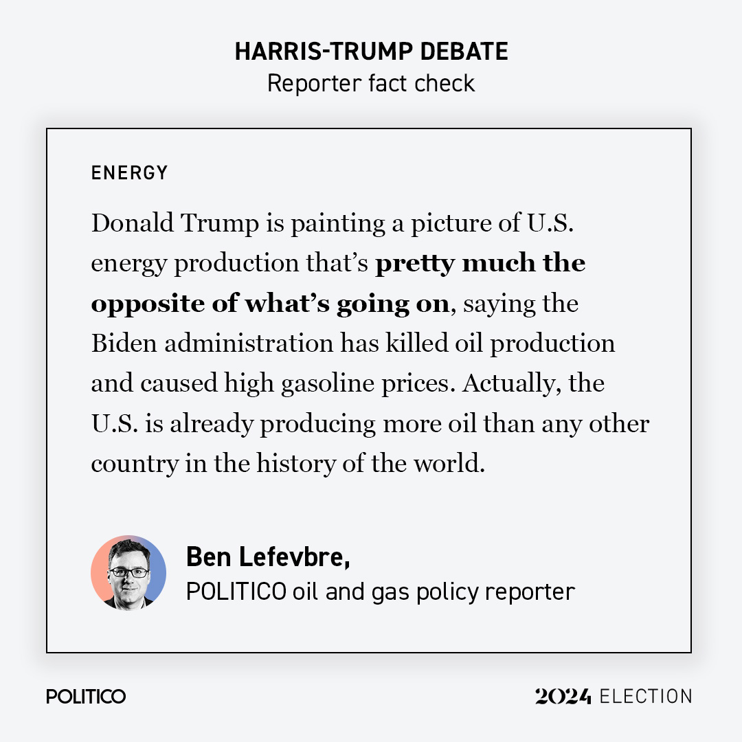 Fact check: Trump's debate claim about U.S. energy production and gas prices is pretty much the opposite of what's going on.

More context from our energy reporter @bjlefebvre👇
bit.ly/4edxCEJ