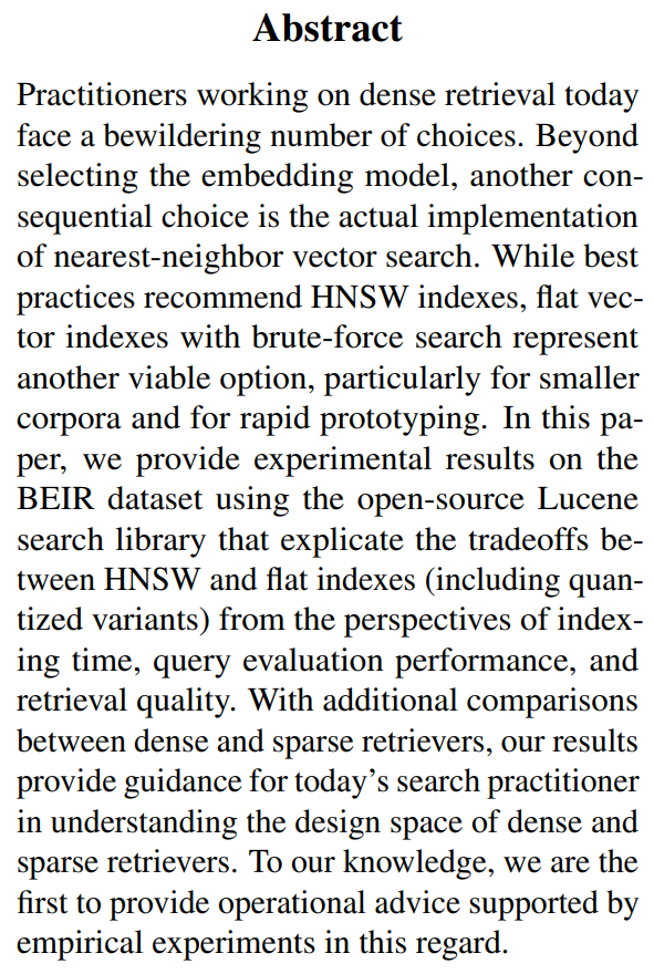 _reachsumit's tweet photo. Operational Advice for Dense and Sparse Retrievers: HNSW, Flat, or Inverted Indexes?

@lintool  evaluates tradeoffs between HNSW and flat indexes in dense retrieval, comparing performance, efficiency, and quality across index types and retrieval models.

📝https://t.co/hrq8WJetOl https://t.co/Qh7YgMntoZ