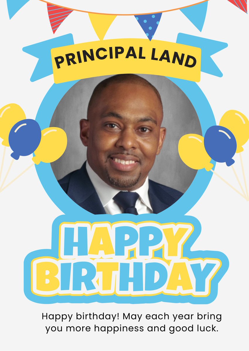 Happy Birthday to the our wonderful Principal <a href="/mrclandjr/">Charles A. Land Jr.</a>