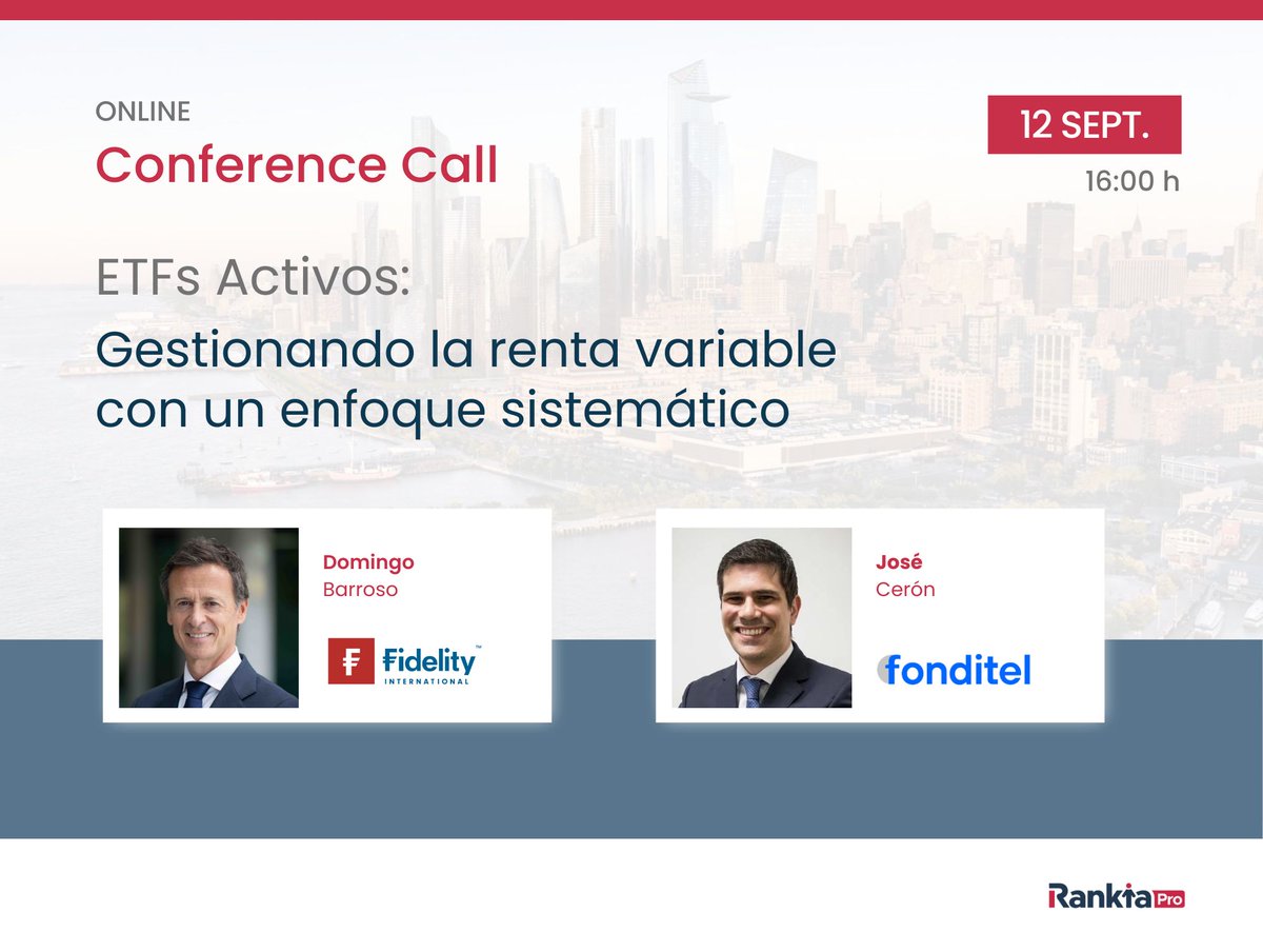 Mañana seminario web de <a href="/RankiaPro/">RankiaPro</a>  ETFs activos: gestionando la renta variable con un enfoque sistemático, con José Cerón (Fonditel) y Domingo Barroso (Fidelity International).
⏰ 12/09 a las 16:00
✍ Regístrate: rankiapro.zoom.us/webinar/regist…