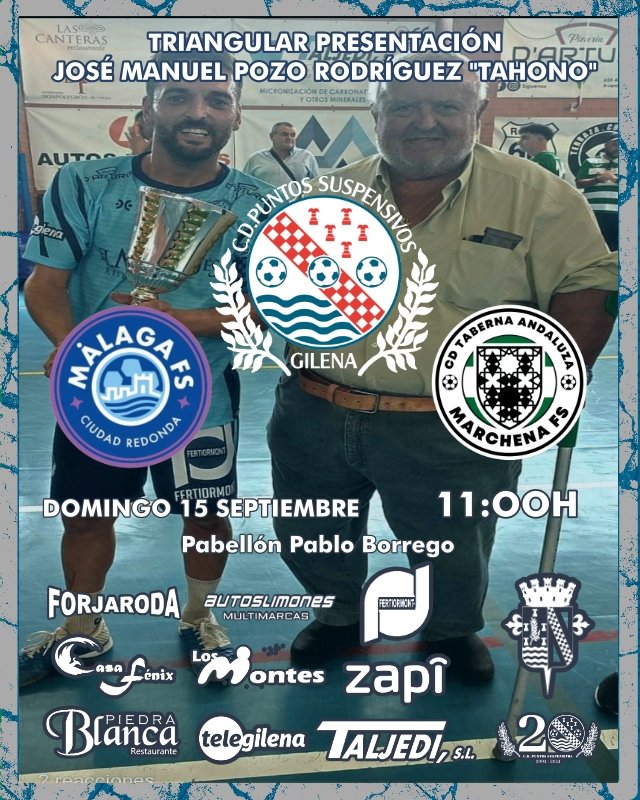 PUNTOS_GILENA's tweet photo. Triangular de presentación 
Jose Manuel Pozo "Tahono"

Nueva edición que rinde homenaje al impulsor del deporte local y que fuera concejal de deportes, PB Luis Bellver y maratón de futsal en Gilena.

🍻 Servicio de Barra
💳Venta carnet socio en taquilla 
🪙Entrada no socios 3€ https://t.co/I8WLvoZ4N9