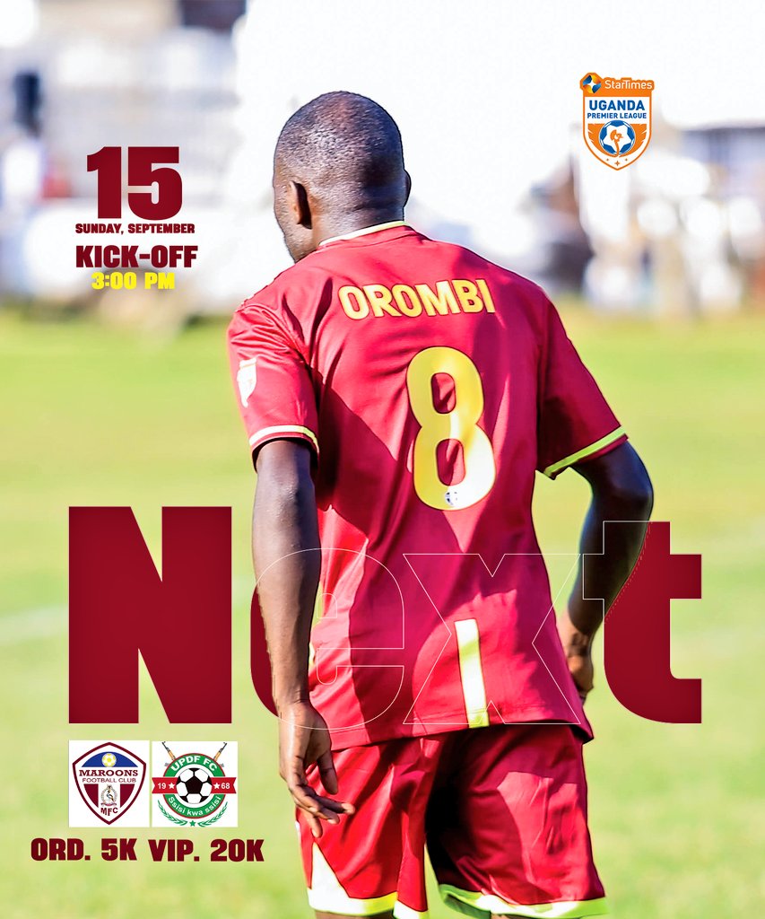 OfficialMaroons's tweet photo. Facing UPDF at Prisons Ground Luzira this
Sunday, September 15th
#MARUPDF
Kick-off 3:00pm
🎟️ ORD 5k|20k VIP
New season. New Dream
💪
@jbyabs
#MARFC🔴|#MbiliMbili✌️ https://t.co/7yzsgOogiJ