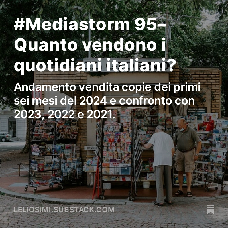 🟠Nuovo numero mia #newsletter con aggiornamento su volumi vendita dei #quotidiani italiani e un po' di riflessioni sui dati che ne emergono

per leggere tutto ► leliosimi.substack.com/p/mediastorm-9…