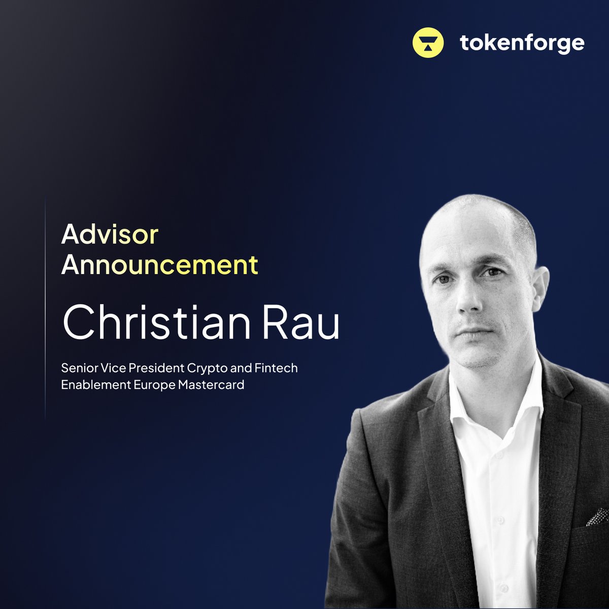 Welcome Christian Rau to our Advisory Board! 🎉   

As Senior VP of FinTech &amp; Crypto at <a href="/Mastercard/">Mastercard</a>, Christian brings invaluable expertise in financial services and innovation.   

Excited to have you on board, Christian!   

#Tokenization #FinTech #Crypto #tokenforge #Advisor