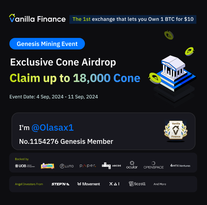 olasax's tweet photo. #VanillaFinance is the 1st exchange that lets you own 1 Bitcoin for $10. Genesis mining is live now. Claim up to 18,000 Cone! #Airdrop #Miniapp.@VanillaFinance https://t.co/rkVcBDRXR1