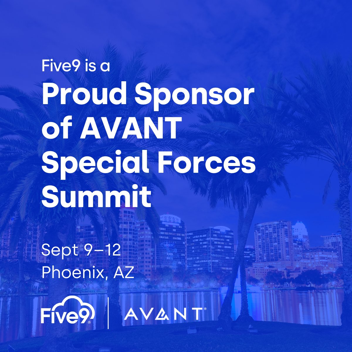 FellerRiley's tweet photo. @Five9 is a proud sponsor of the AVANT Special Forces Summit. Together, we're transforming the future of CX by combining @Avant_CCC's innovative channel expertise with Five9's AI-powered cloud contact center technology.

See you there!

#PartnerPowered #CX #AI https://t.co/rE6ZRitFif