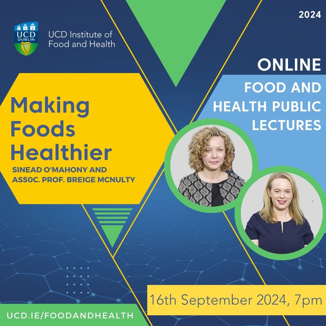 Our latest Public Lecture will discuss the topic: Making Foods Healthier with Sinead O'Mahony and Assoc Prof Breige McNulty on 16th September at 7pm.

This is a free online lecture, register here: shorturl.at/KHbu8 

#healthlecture #healthresearch #research #publiclecture