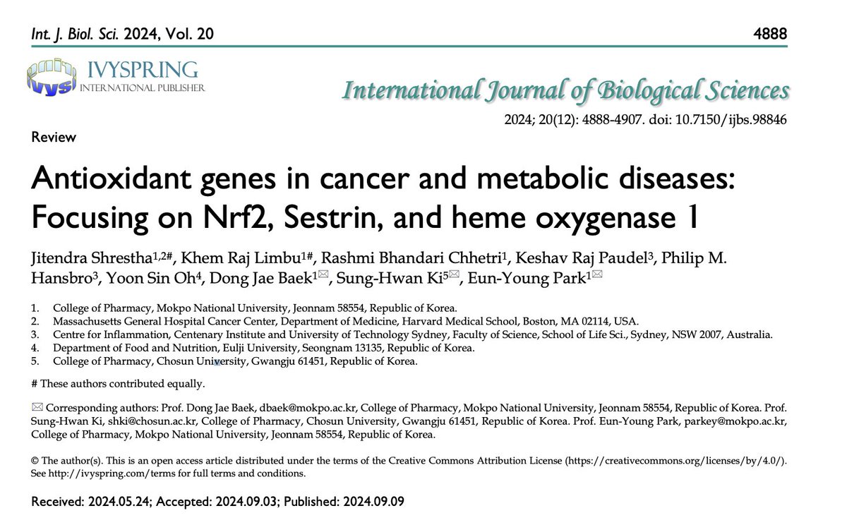 Keshav Raj Paudel (@drkeshavrajpau1) on Twitter photo Review article: Antioxidant genes in cancer and metabolic diseases: Focusing on Nrf2, Sestrin, and heme oxygenase 1, Int J Biol Sci 2024; 20(12):4888-4907. <a href="/HansbroResearch/">Hansbro Research</a> <a href="/CentenaryInst/">Centenary Institute</a> <a href="/UTS_Science/">UTS Science</a> <a href="/UTSResearch/">UTS Research</a>
ijbs.com/v20p4888.htm Review article: Antioxidant genes in cancer and metabolic diseases: Focusing on Nrf2, Sestrin, and heme oxygenase 1, Int J Biol Sci 2024; 20(12):4888-4907. <a href="/HansbroResearch/">Hansbro Research</a> <a href="/CentenaryInst/">Centenary Institute</a> <a href="/UTS_Science/">UTS Science</a> <a href="/UTSResearch/">UTS Research</a>
ijbs.com/v20p4888.htm