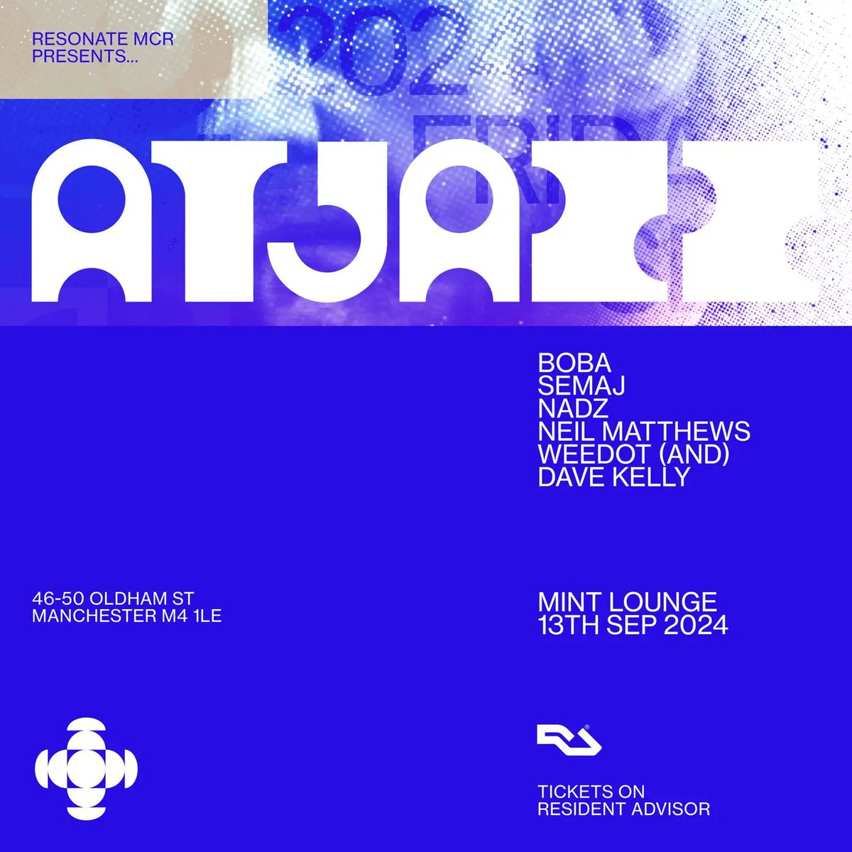 martinatjazz's tweet photo. Resonate Presents ATJAZZ
Resonate proudly presents Atjazz, alongside Weedot (Mixing Mates) & Dave Kelly (Boxed) & Resonate DJ's Semaj, Boba, Nadz & Neil Matthews.
Ticket link: https://t.co/sHv8MWePFr
#atjazz #deephouse #machesterclubbing #manchester #resonatemcr https://t.co/MNkpF9mNZH