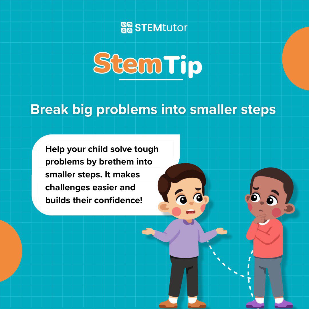 STEMTutorNG's tweet image. Got a tough problem? Teach your child to break it down! Tackling challenges one step at a time helps them stay focused and builds confidence. This is a key skill they’ll use in STEM and throughout life. 

#STEMTip #STEMForKids #STEMTutor