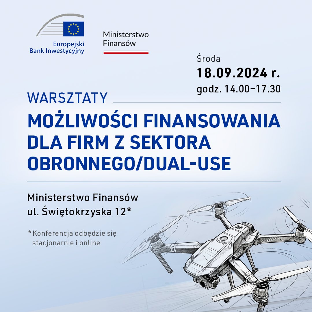 MF_GOV_PL's tweet image. Zapraszamy przedsiębiorców do #MF na warsztaty @EIB o nowych możliwościach finansowania dla firm z sektora obronnego/dual-use. 
Pracujesz nad dronami, robotami, systemami nawigacji czy innymi technologiami #DualUse? 
🗓️ Zarejestruj się do 15 września ➡️ events.eib.org/event/6ceffbb6…