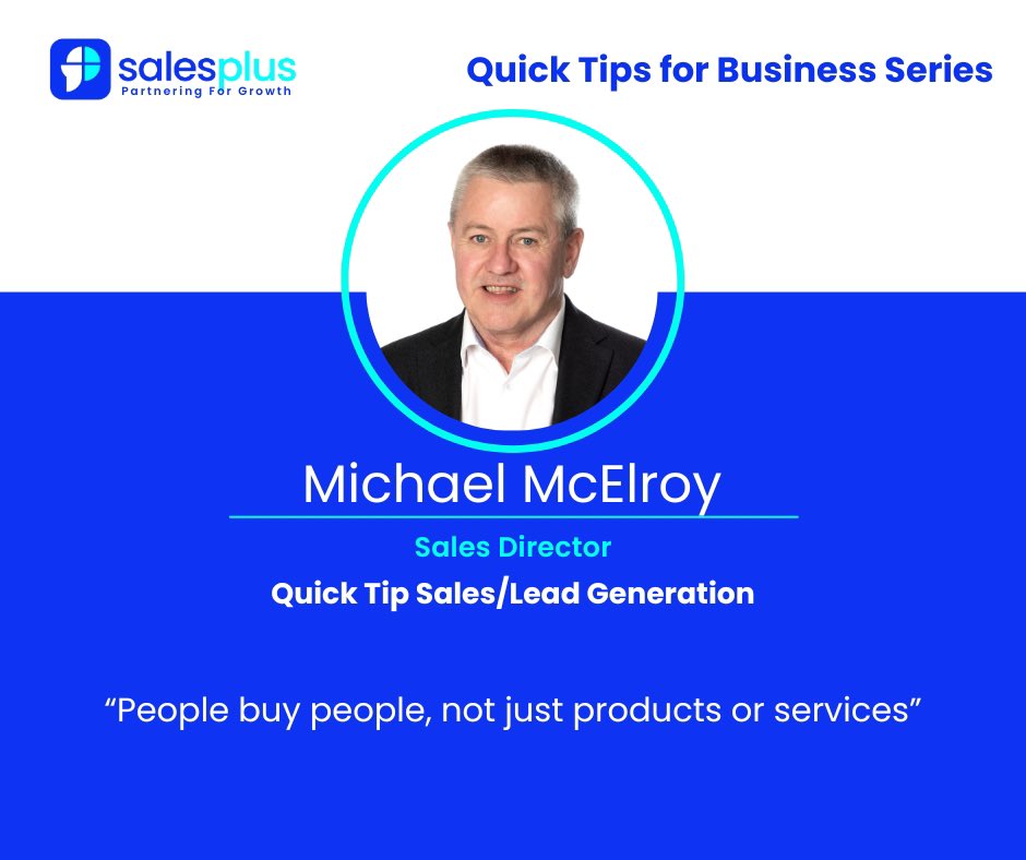 SalesPlusIre's tweet photo. Todays quick business tip is from Michael McElroy, our Sales Director

‘People buy people, not just products or services’ 

#BusinessConsulting #LeadGeneration #SalesConsultants #SalesPlus #ParteringForGrowth #GrowYourBusiness #QuickTips https://t.co/ngzsfgVYOu
