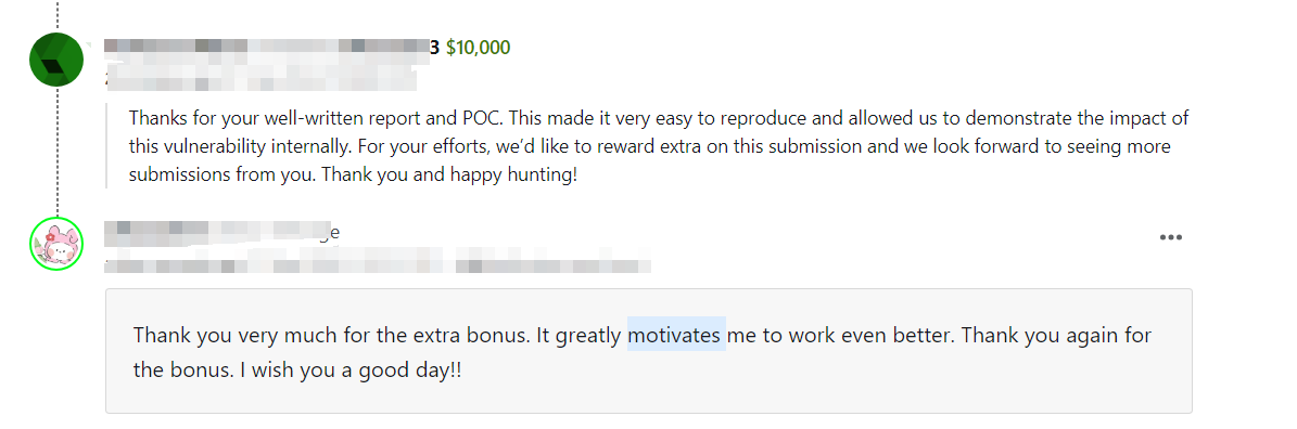 Wilson233329930's tweet photo. I earned $10,000 for my submission on @bugcrowd  #ItTakesACrowd 

I'm delighted to receive the extra bonus and praise from the Customer. Always maintain the good habit of writing detailed vulnerability reports. https://t.co/5Qxz0M704K