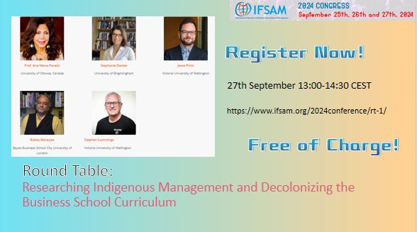 Don’t miss your chance to join the 4th Round Table at our 2024 Congress. This session, titled “Researching Indigenous Management and Decolonizing the Business School Curriculum,” promises insightful discussions. Register now before time runs out: ifsam.org/2024conference…