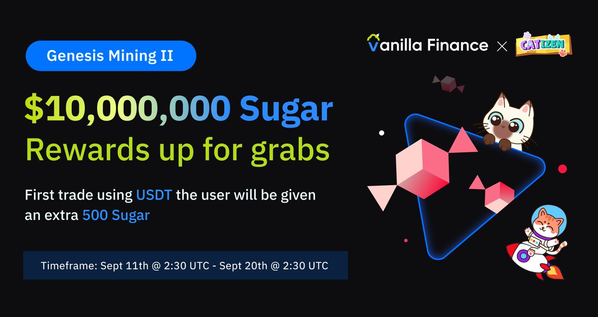 Vanilla Finance (@vanillafinance) on Twitter photo ๐Huge News! Vanilla Finance has now launched the Genesis Mining II with <a href="/CatizenAI/">Catizen</a>
$10,000,000 worth of Sugar up for grabs!
Vanilla Finance #USDT Trading is now Live!๐
Make your first trade with USDT and snag an extra 500 Sugar!
1โฃFollow <a href="/VanillaFinance/">Vanilla Finance</a>
2โฃRT +โค๏ธthis ๐Huge News! Vanilla Finance has now launched the Genesis Mining II with <a href="/CatizenAI/">Catizen</a>
$10,000,000 worth of Sugar up for grabs!
Vanilla Finance #USDT Trading is now Live!๐
Make your first trade with USDT and snag an extra 500 Sugar!
1โฃFollow <a href="/VanillaFinance/">Vanilla Finance</a>
2โฃRT +โค๏ธthis