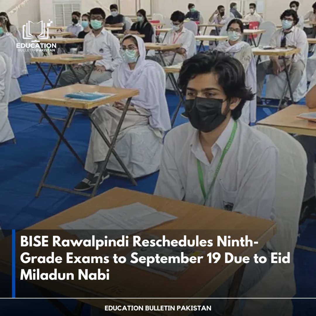 EduBulletinPK's tweet photo. BISE Rawalpindi Reschedules 9th-Grade Exams to September 19 Due to Eid Miladun Nabi Holiday
#BISERawalpindi #ExamReschedule #EidMiladunNabi #9thGradeExams #EducationUpdate https://t.co/EZqKtcAi0Z