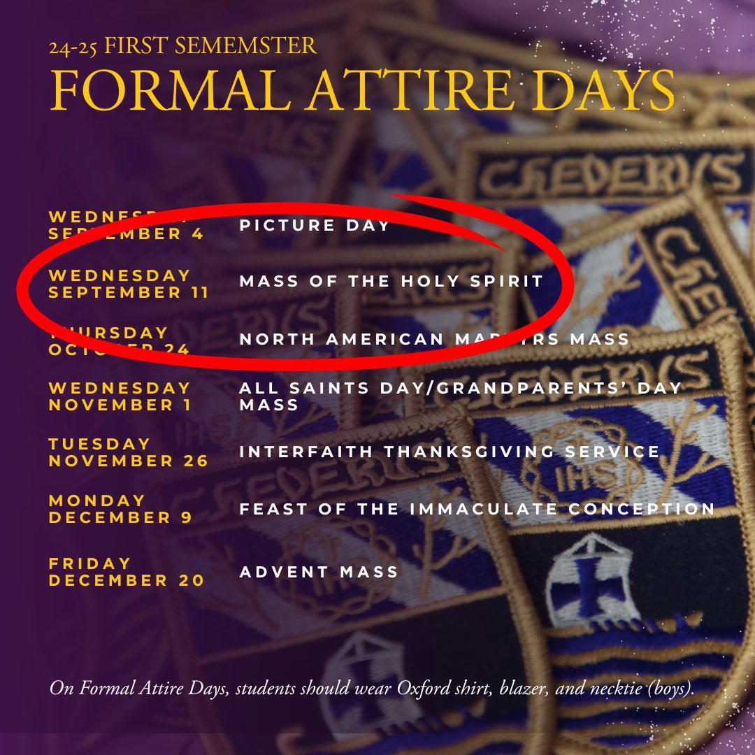 🚨 Reminder - Wednesday, September 11 is the Mass of the Holy Spirit which means it’s a formal attire day. #blazerson