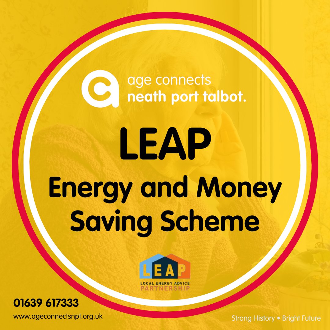 LEAP is a FREE energy and money saving service designed to help people on low incomes (and the vulnerable) keep warm and reduce their energy bills without costing them any money.

Get in touch to find out if you are eligible today:
☎️  01639 617333
✉️ info@ageconnects.npt.org.uk