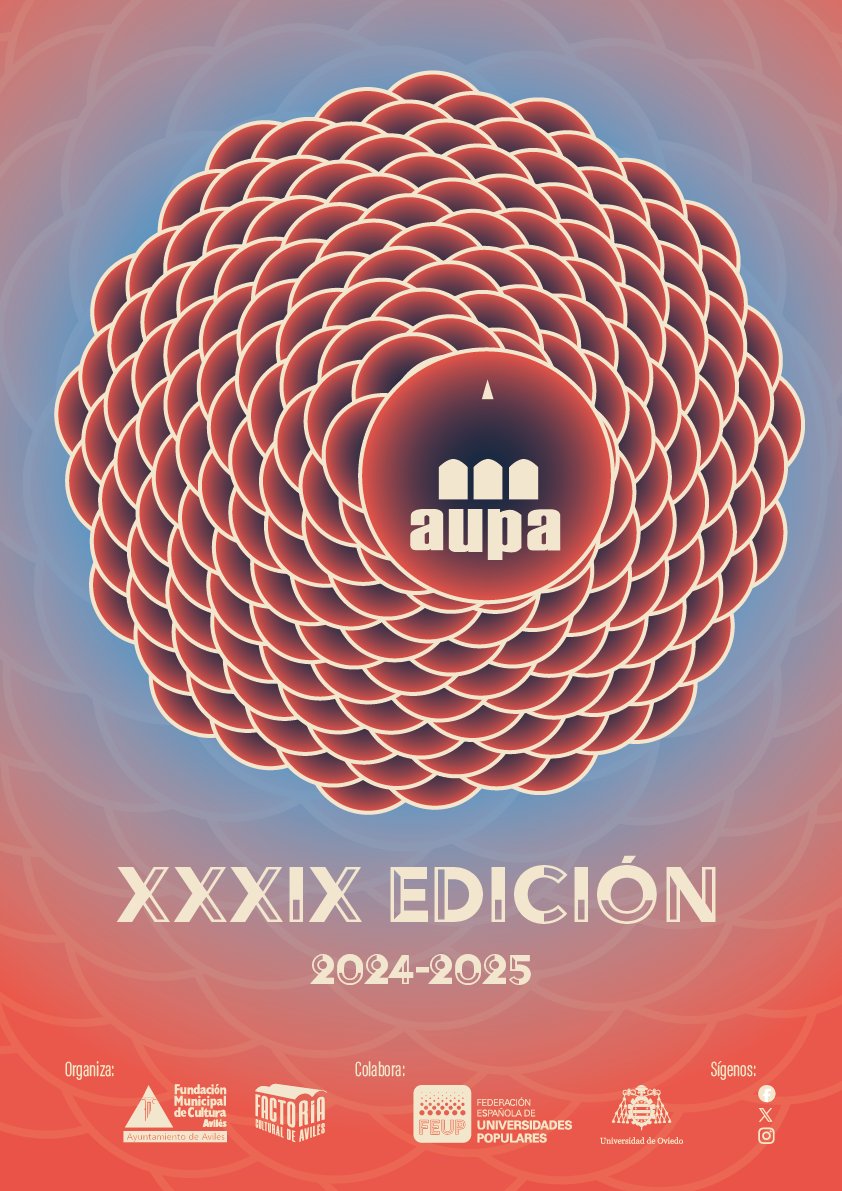 Ya están aquí los cursos y talleres de la nueva edición de AUPA 
Puedes consultar la programación en: aupaviles.es/aupa-xxxix