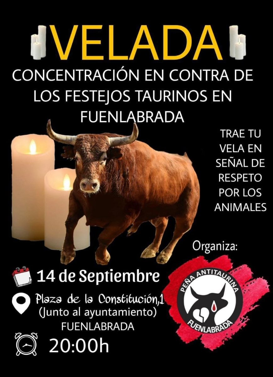 🐂🌻 El 14 de sept nos vemos en la #Velada

Como cada año, estaremos apoyando a <a href="/FuenlaAntitaur/">Peña Antitaurina Fuenlabrada</a> en las acciones contra el maltrato animal y los festejos taurinos en #Fuenlabrada 

🕗 20:00h
📍Plaza del Ayto de Fuenlabrada

🖤 Trae tu vela en señal de respeto por los animales