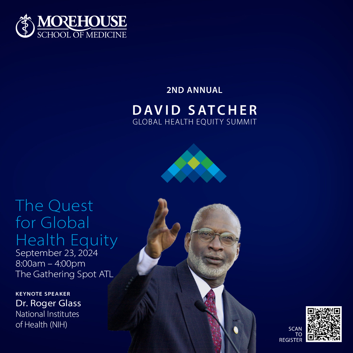 MSMEDU's tweet photo. Join us Sept. 23 for the 2nd Annual David Satcher Global Health Equity Summit! 🌍 

Keynote by Roger Glass, MD, PhD, Senior Scientist Emeritus, @NIH. 

Don’t miss this exploration of health equity’s future!
🗓 8 AM - 4 PM | 📍 The Gathering Spot, ATL

https://t.co/hHYmfb1P0f https://t.co/4Am32LWXoO