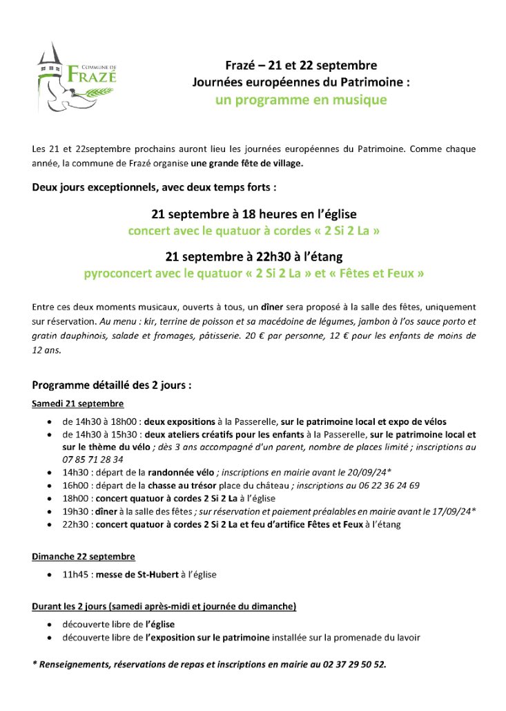 Les journées européennes du Patrimoine auront lieu les 21-22/09 : concert du quatuor à cordes “2 si 2 la”, pyroconcert Fêtes et Feux, dîner festif*, ateliers pour enfants*, randonnée à vélo, messe de St Hubert…
On n’attend plus que vous !
*Inscriptions ouvertes au 0237295052