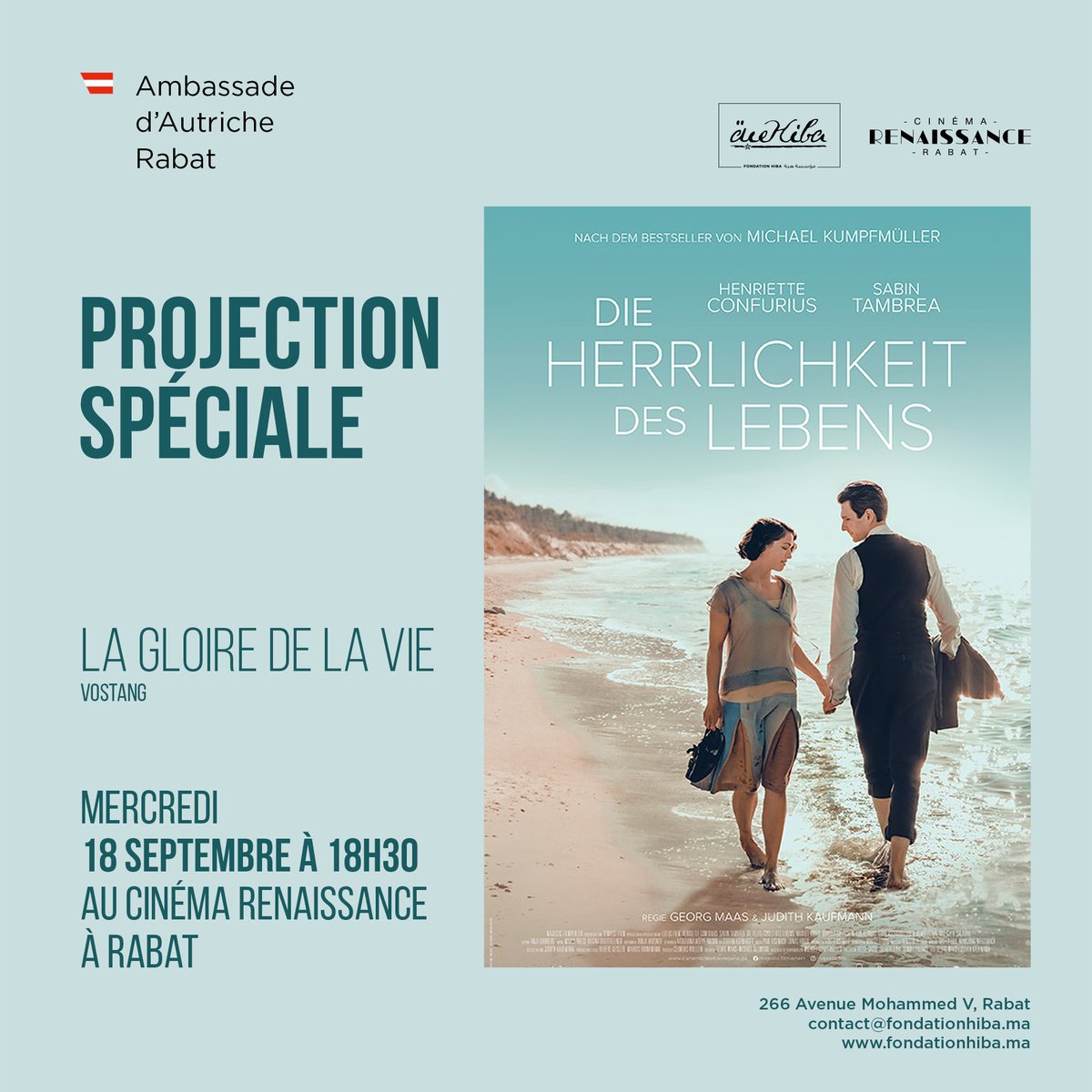 📢✨ Projection spéciale au Cinéma Renaissance !

🎬 Rendez-vous le mercredi 18 septembre 2024 à 18h30 pour une séance exceptionnelle du film "Die Herrlichkeit des Lebens", en partenariat avec l'Ambassade d'Autriche au Maroc.

🎟️ Entrée libre
📅 Date : 18 septembre 2024 à 18h30