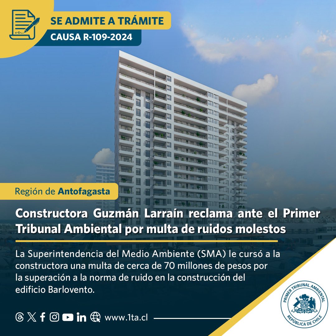 🔵 Se admite a trámite reclamación de Constructora Guzmán Larraín por multa cursada por la <a href="/SMA_CL/">Superintendencia del Medio Ambiente</a> debido a incumplimiento a la norma de ruido durante la construcción de edificio en #Antofagasta