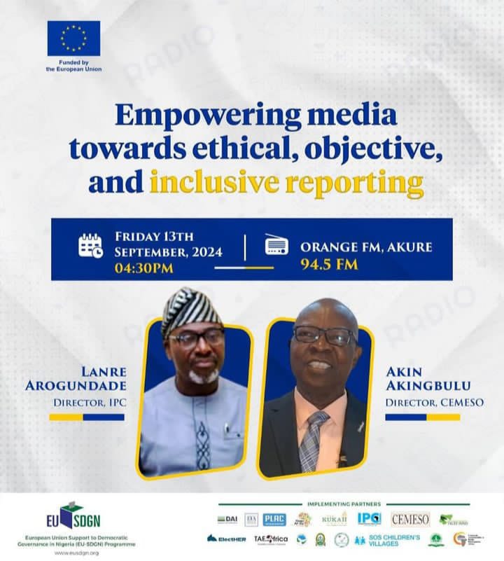 cemesoofficial's tweet image. Join us on OSRC TV and Orange FM, Akure, #OndoState, where Dr. Akin Akingbulu (Executive Director, Centre for Media and Society) and Mr. Lanre Arogundade (Executive Director, IPC) will share insights on empowering the media towards ethical, objective, and inclusive reporting.