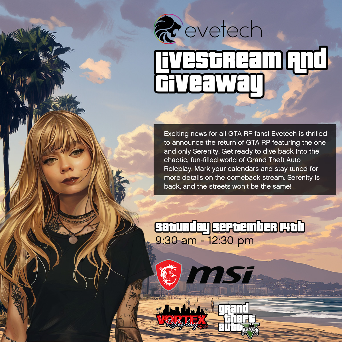 🔥Evetech x <a href="/msigaming/">MSI Gaming</a>  Livestream and Giveaway!

Buckle up for a wild ride! Join <a href="/bundle_bunny23/">BundleBunny</a> in the world of GTA RP. Grab your snacks and get comfy, because we'll be giving away prizes throughout the stream!

Tune in this Saturday : 9:30am - 12:30pm 👀ONLY ON EVE :