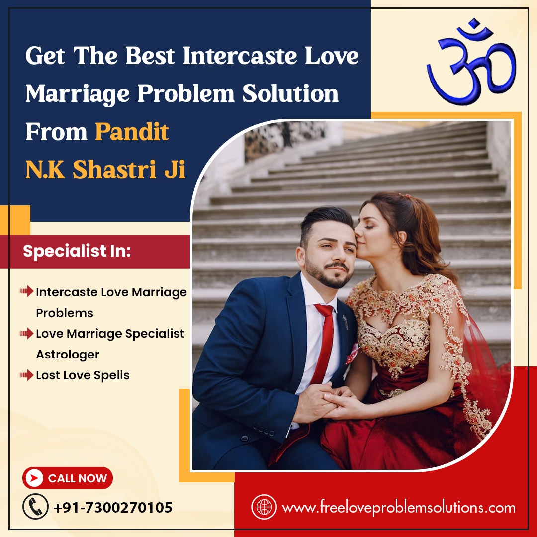 freelovesol's tweet image. Need help with intercaste love marriage? Look no further than Pandit N.K. Shastri Ji for expert advice and effective solutions. Call +91-7300270105 now.

#IntercasteLoveMarriage #LoveMarriageSolution #FamilyAcceptance #MarriageCounseling #LoveLifeSolutions #VashikaranSpecialist