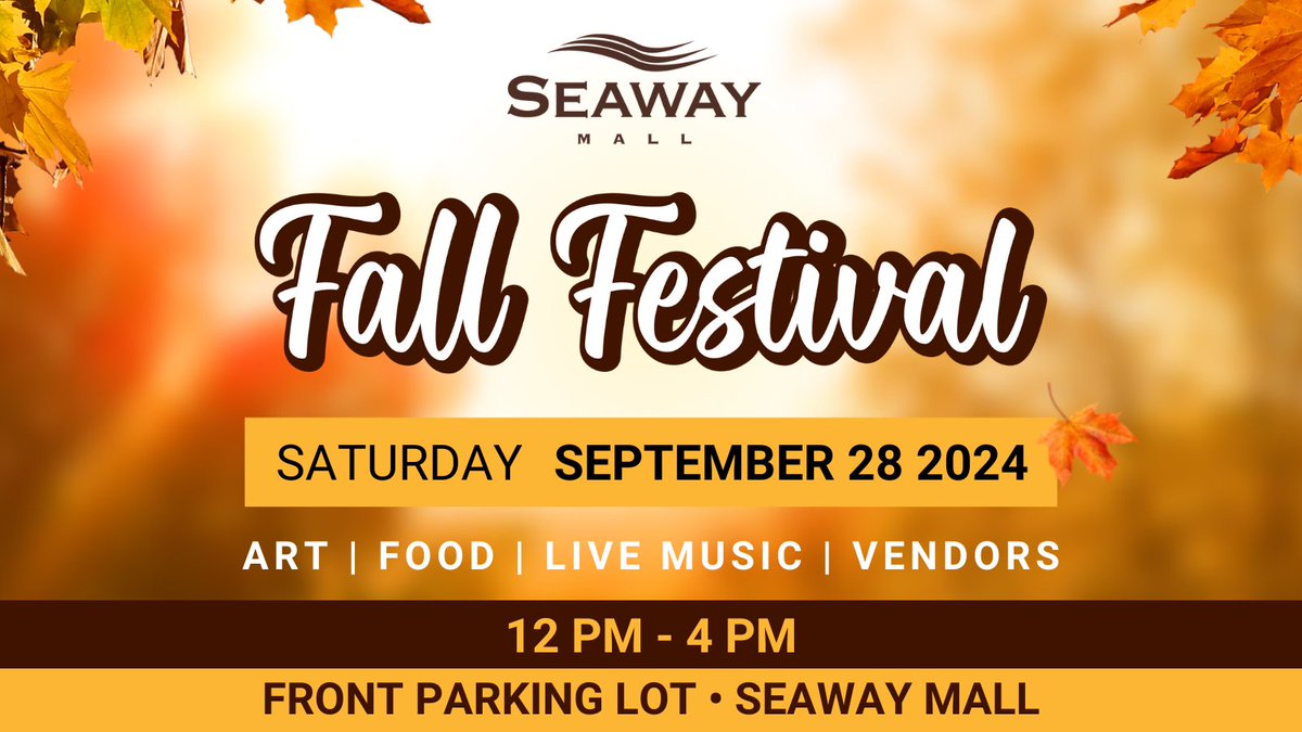 The Seaway Mall is having a Fall Fest! This event is a first of its kind for the Seaway Mall. They will be hosting artists, vendors, musicians, and have on-site food, an inflatable maze, face painting, cotton candy, and so much more!

See you there with your friends and family!