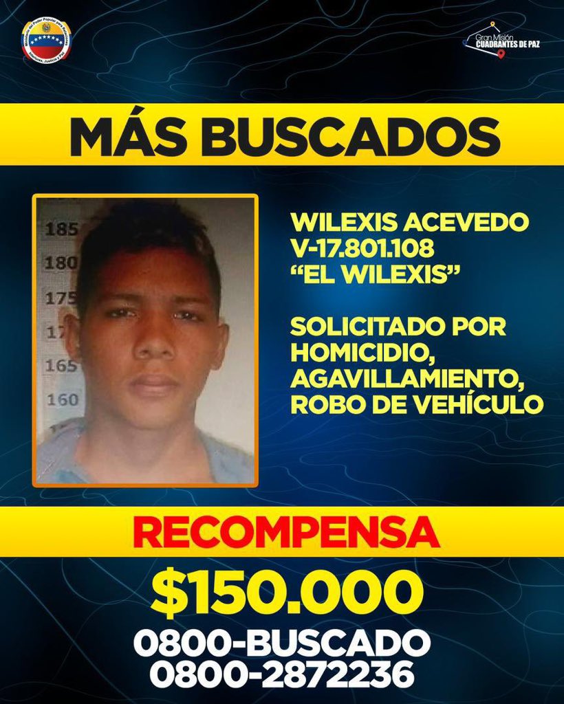 ⚠️ #ATENCIÓN || Los órganos de seguridad ciudadana buscan a Wilexis Acevedo; alias “El Wilexis”, por su participación en múltiples delitos contra las personas y terrorismo.