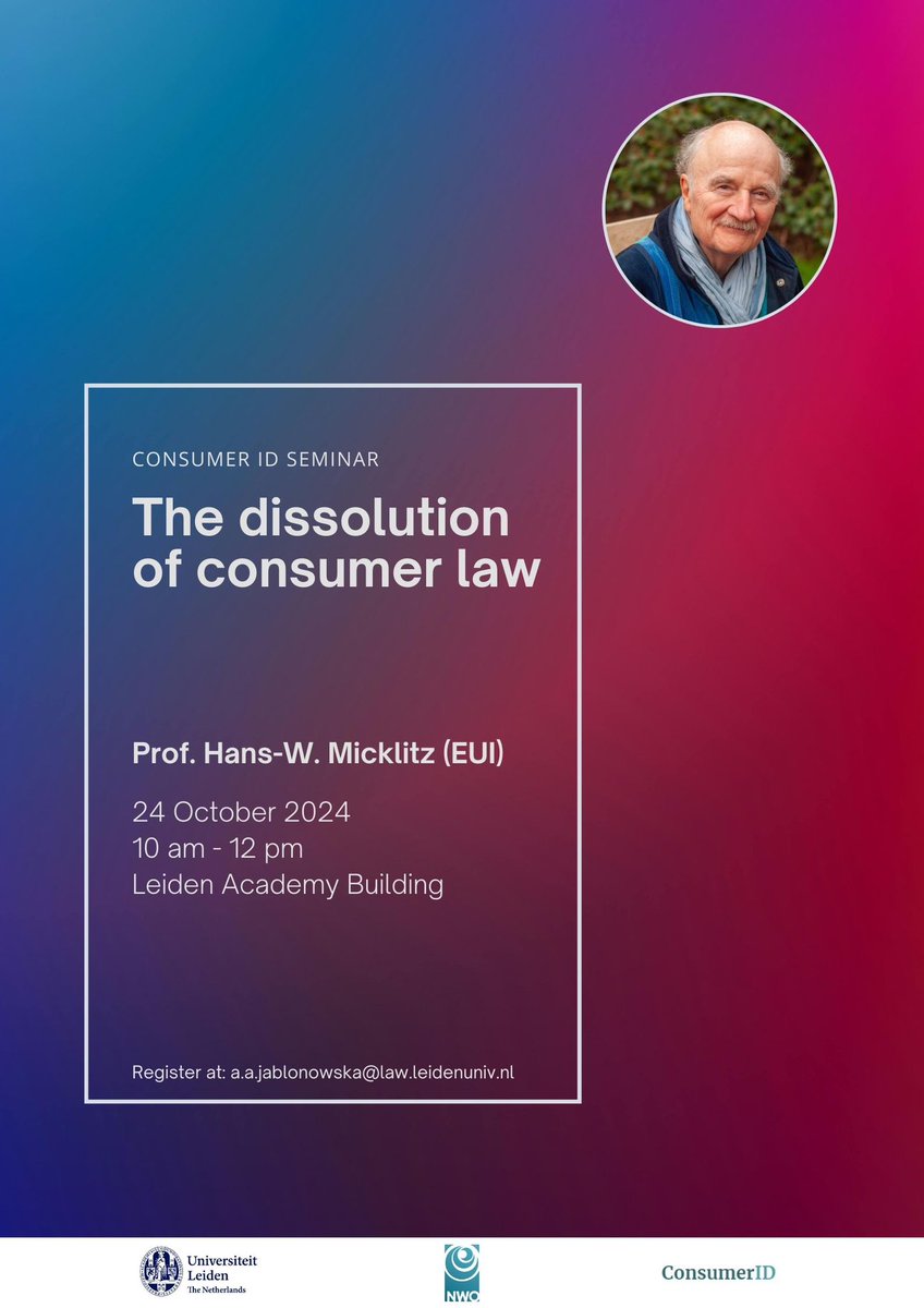 We are delighted to welcome Prof. Hans- W. Micklitz in Leiden on the 24th of October for our next research seminar! Prof. Micklitz will give a talk on “The Dissolution of Consumer Law”. You can register by email.