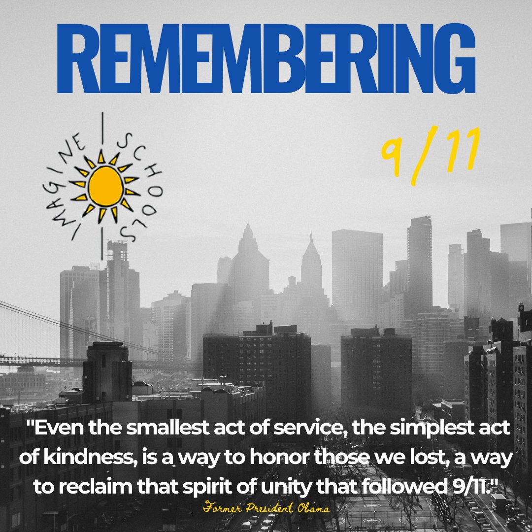 We honor the lives and legacies of all lives lost in the 9/11 catastrophe.

We certainly support and have in our thoughts their families today.

---From Executive Vice President, Mr. Shawn Toler and the Mid-Atlantic Region of Imagine Schools.