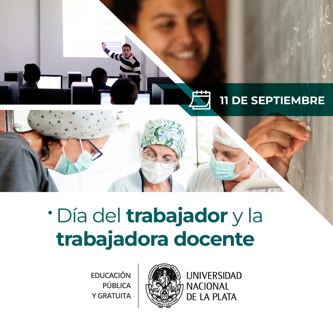 Nuestro reconocimiento en su día a toda la comunidad docente de la #UNLP. Gracias por su labor cotidiana por una Universidad pública, abierta, inclusiva y de calidad
