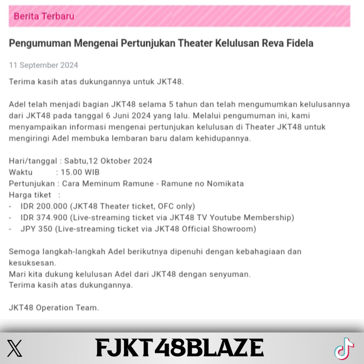fjkt48blaze's tweet photo. Berikut pengumuman mengenai show theater pertunjukan kelulusan Reva Fidela, Pada tanggal 12 Oktober 2024 !!!
#jkt48 #lastshow #revafidela #adeljkt48 #graduation #fjkt48blaze https://t.co/CDxaMl3uSu