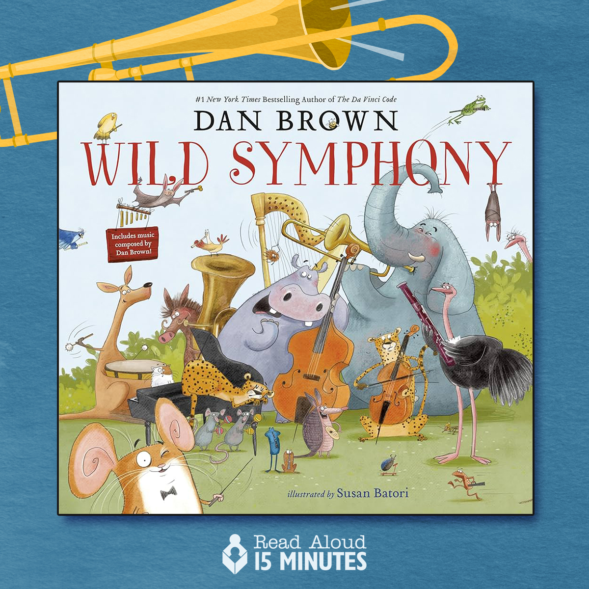 Dan Brown, the author of The Da Vinci Code, made his picture book debut with Wild Symphony. In this interactive book, you follow Maestro Mouse as he travels to showcase the sounds and lives of different animals. #ReadAloud15