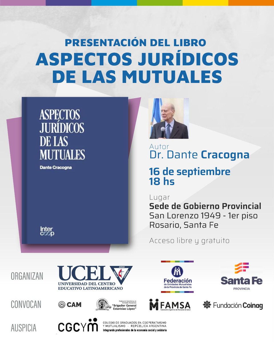 MutualesdeSF's tweet photo. 📚 Presentación del Libro ASPECTOS JURÍDICOS DE LAS MUTUALES del Dr. Dante Cracogna.

📌 Sede de Gobierno Provincial - San Lorenzo 1949 - 1er Piso, Rosario, Santa Fe

🕕 16 de Septiembre 18:00Hs https://t.co/7w9u0BEIkJ