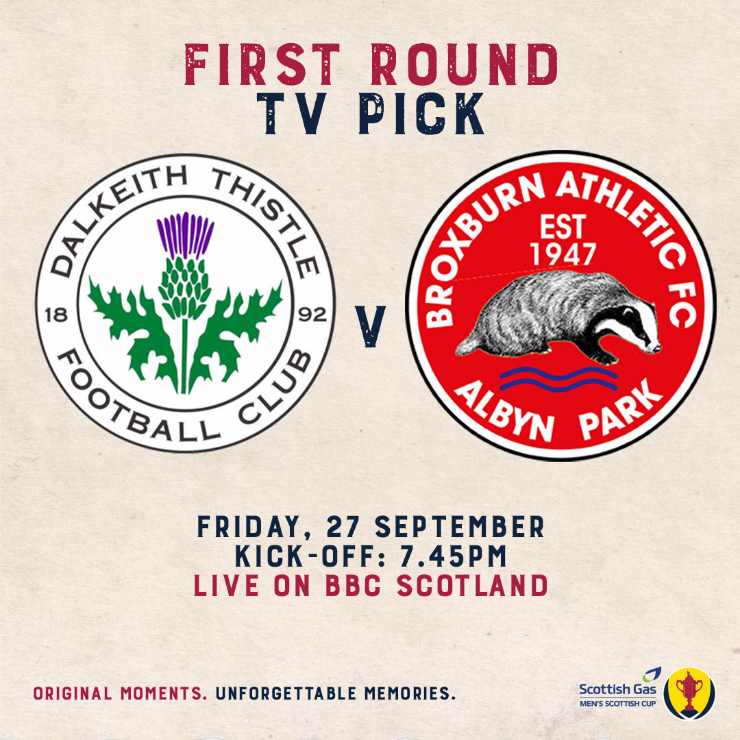 Scottish Gas Scottish Cup (@scottishcup) on Twitter photo ๐บ The first TV pick for the 2024-25 <a href="/scottishgas/">Scottish Gas</a> Men's Scottish Cup season will be <a href="/dalkeiththistle/">Jaggywaggy</a> v <a href="/BroxburnAthFC/">Broxburn Athletic FC</a>.
The First Round tie will be live on <a href="/BBCScotland/">BBC Scotland</a> on Friday, 27 September at 7.45pm.
#ScottishCup ๐บ The first TV pick for the 2024-25 <a href="/scottishgas/">Scottish Gas</a> Men's Scottish Cup season will be <a href="/dalkeiththistle/">Jaggywaggy</a> v <a href="/BroxburnAthFC/">Broxburn Athletic FC</a>.
The First Round tie will be live on <a href="/BBCScotland/">BBC Scotland</a> on Friday, 27 September at 7.45pm.
#ScottishCup