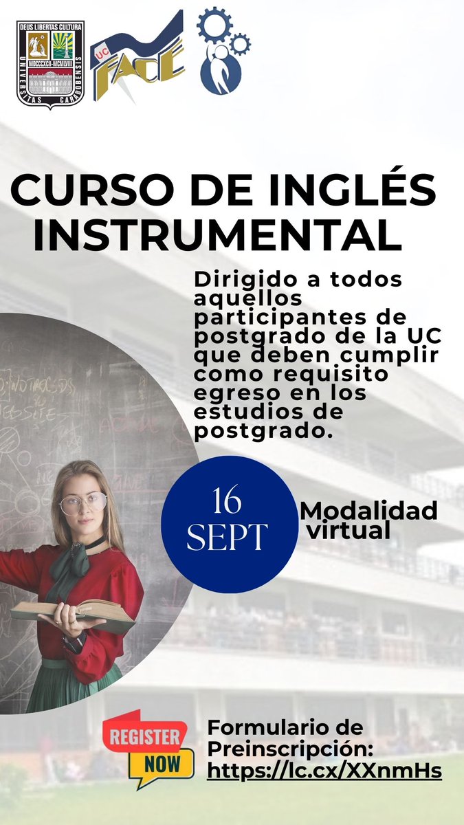 Curso de Inglés Instrumental

Para estudiantes de postgrado de la UC que necesitan cumplir con el requisito.

Detalles :
Fecha de Inicio: 16 de septiembre
Fecha de Fin: 18 de octubre
Modalidad: Virtual

Mayor Información:
dae.postgrado.face.uc.edu.ve 
Registro:
lc.cx/XXnmHs