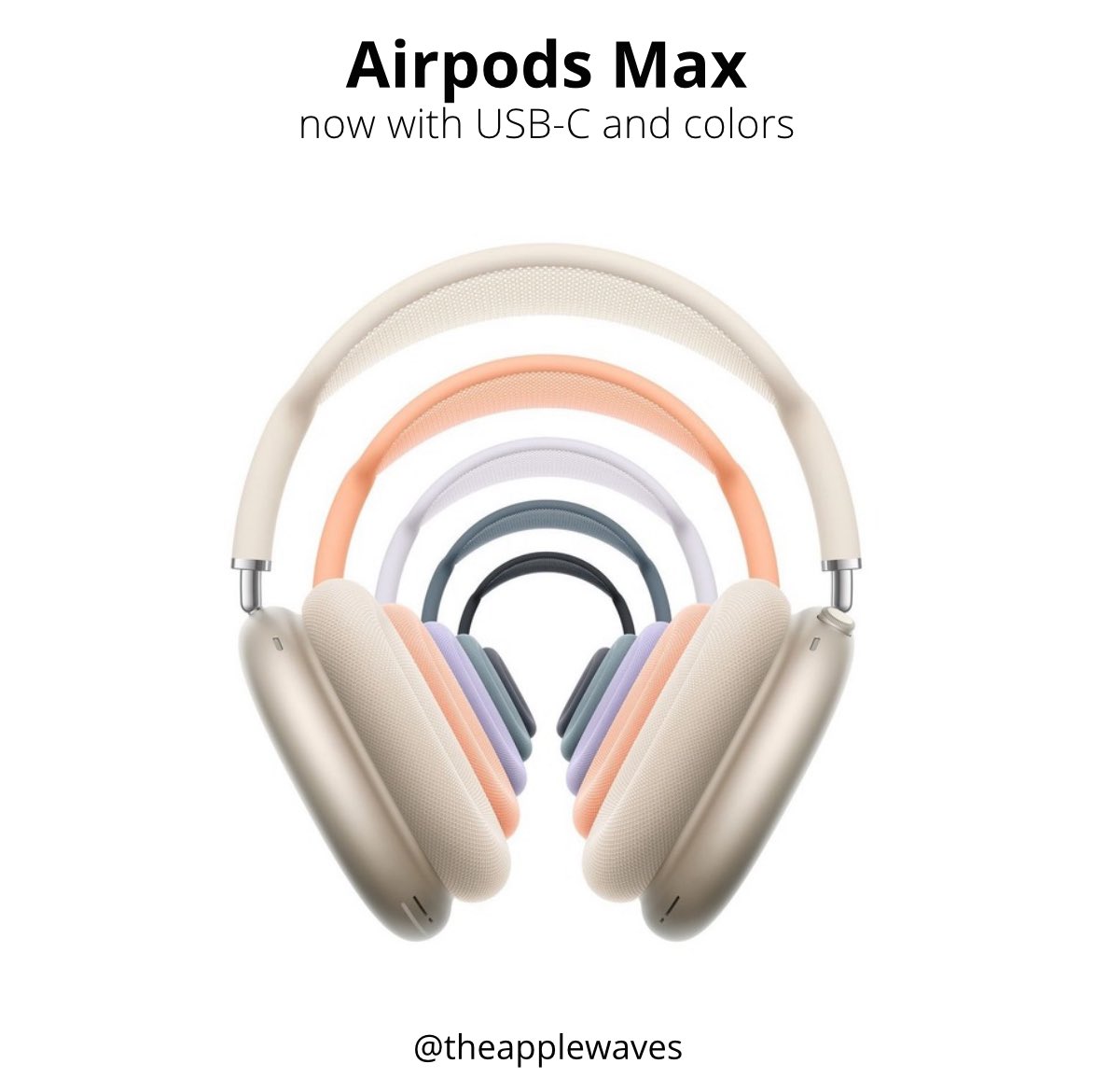 theapplewaves's tweet photo. AirPods Max now features USB-C and are available in five new colors for $549

You can order today and will be available on September 20. https://t.co/hZ0rvUpDM3