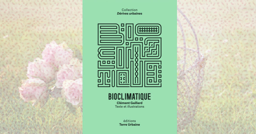 [Livre] Bioclimatique de Clément Gaillard build-green.fr/livre-bioclima…