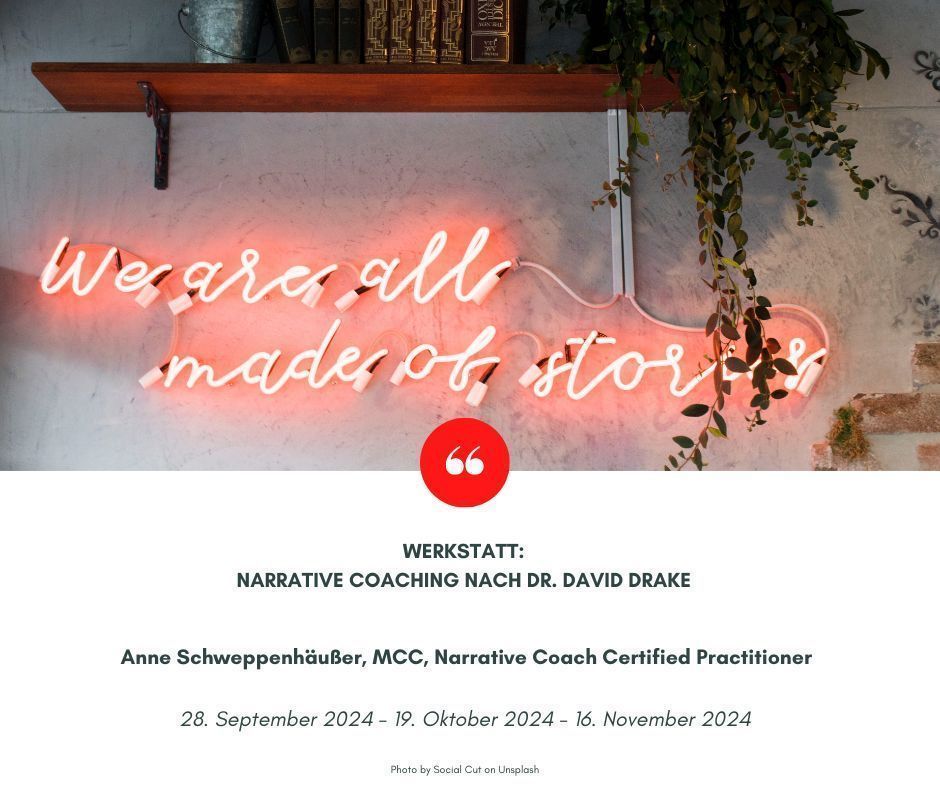 Auf vielfachen Wunsch startet die nächste virtuelle Werkstatt "Narratives Coaching" nach Dr. David Drake mit Anne Schweppenhäußer, MCC, am 28. September 2024. Mehr Informationen gibt es hier buff.ly/3YaPefe #narrative coaching