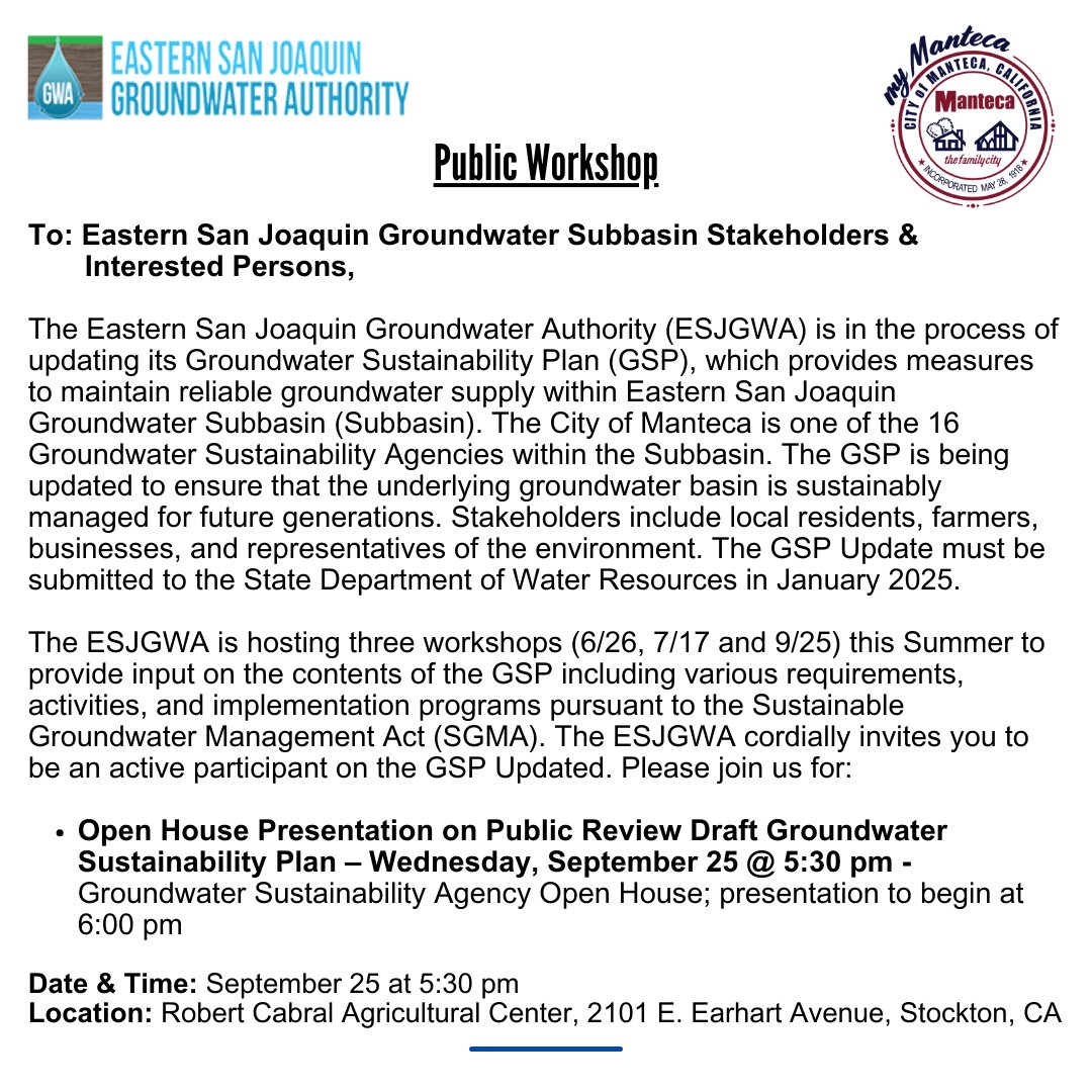The Eastern San Joaquin Groundwater Authority is holding three workshops to obtain feedback for to the Groundwater Sustainability Plan, which provides measures to maintain reliable groundwater in Eastern San Joaquin Groundwater Subbasin. The last workshop is set for September 25.