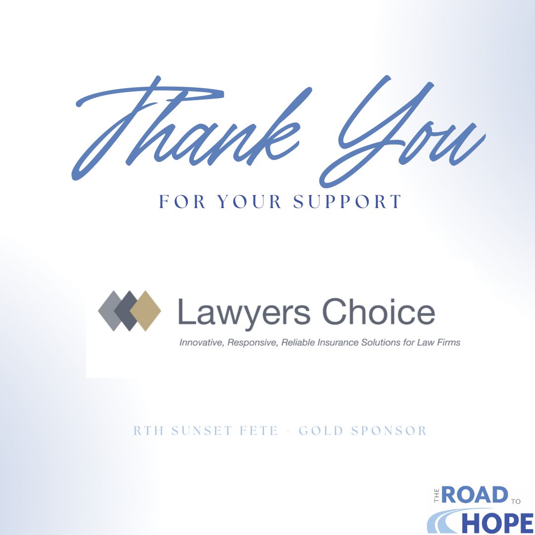 TheRoadToHope's tweet photo. Thank you to Lawyers Choice for being a Gold Sponsor of The Road to Hope's Sunset Fete. Their expertise in liability, EPLI, and cyber insurance helps keep your firm secure. We’re grateful for their support in making a difference! https://t.co/IYvo2Hu6mK