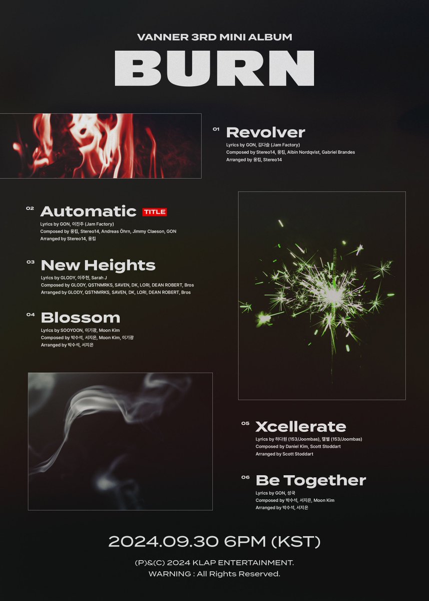 VANNER(배너) 3RD MINI ALBUM 
[BURN]

Track List

🎧 2024.09.30 6PM (KST)

#VANNER #배너
#BURN #Automatic
#20240930_6PM